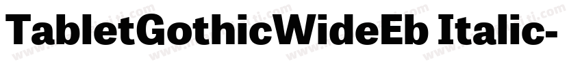 TabletGothicWideEb Italic字体转换